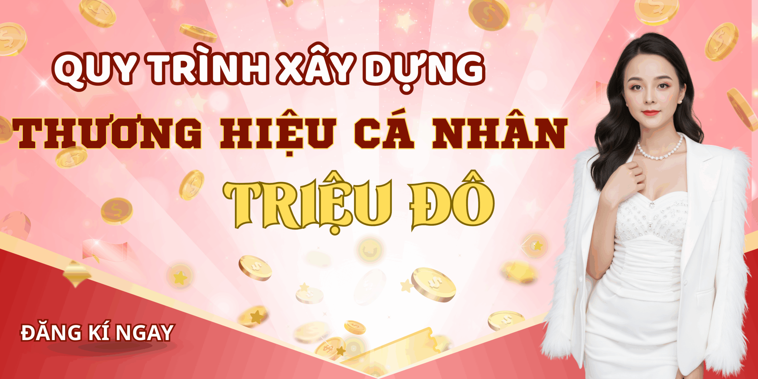 Quy Trình Xây Dựng Thương Hiệu Cá Nhân Triệu Đô